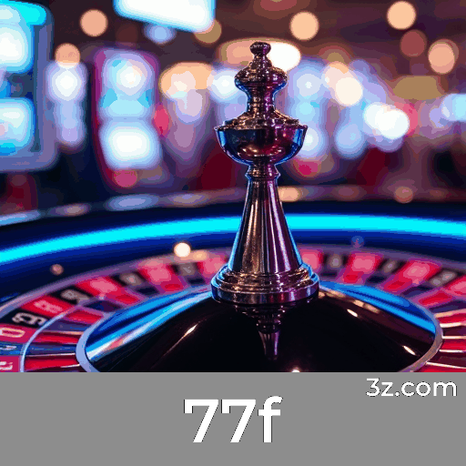 77f: Cassino Online e Apostas Seguras